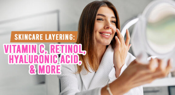 Retin-A, hydroquinone, vitamin C serum.